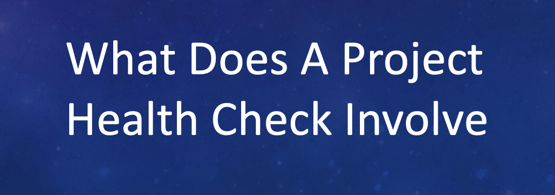 What Does A Project Health Check Involve