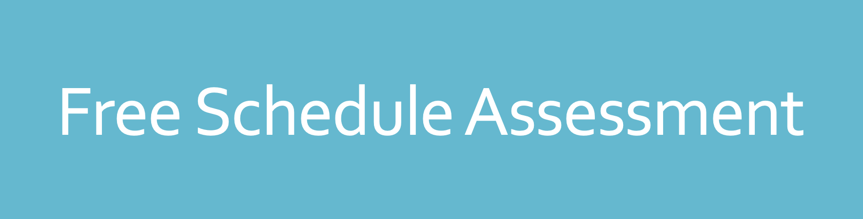 Free Schedule Assessment