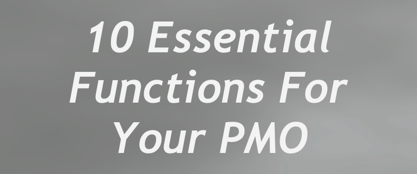 10 Essential Functions For Your PMO