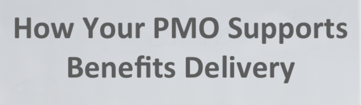 How Your PMO Can Support Benefits Delivery