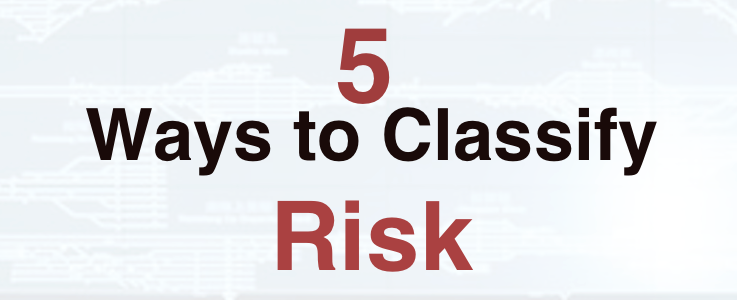 5 Ways to Classify Risk