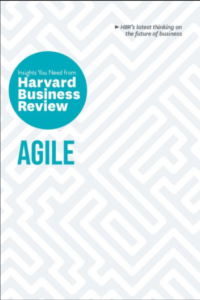 Agile - The Insights You Need from Harvard Business Review