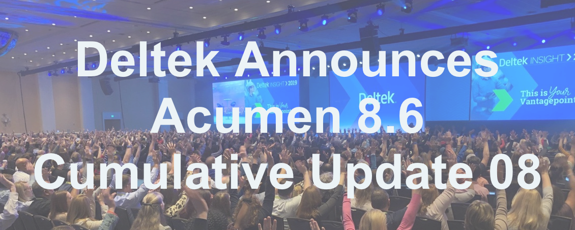 Deltek Announces Acumen 8.6 Cumulative Update 08