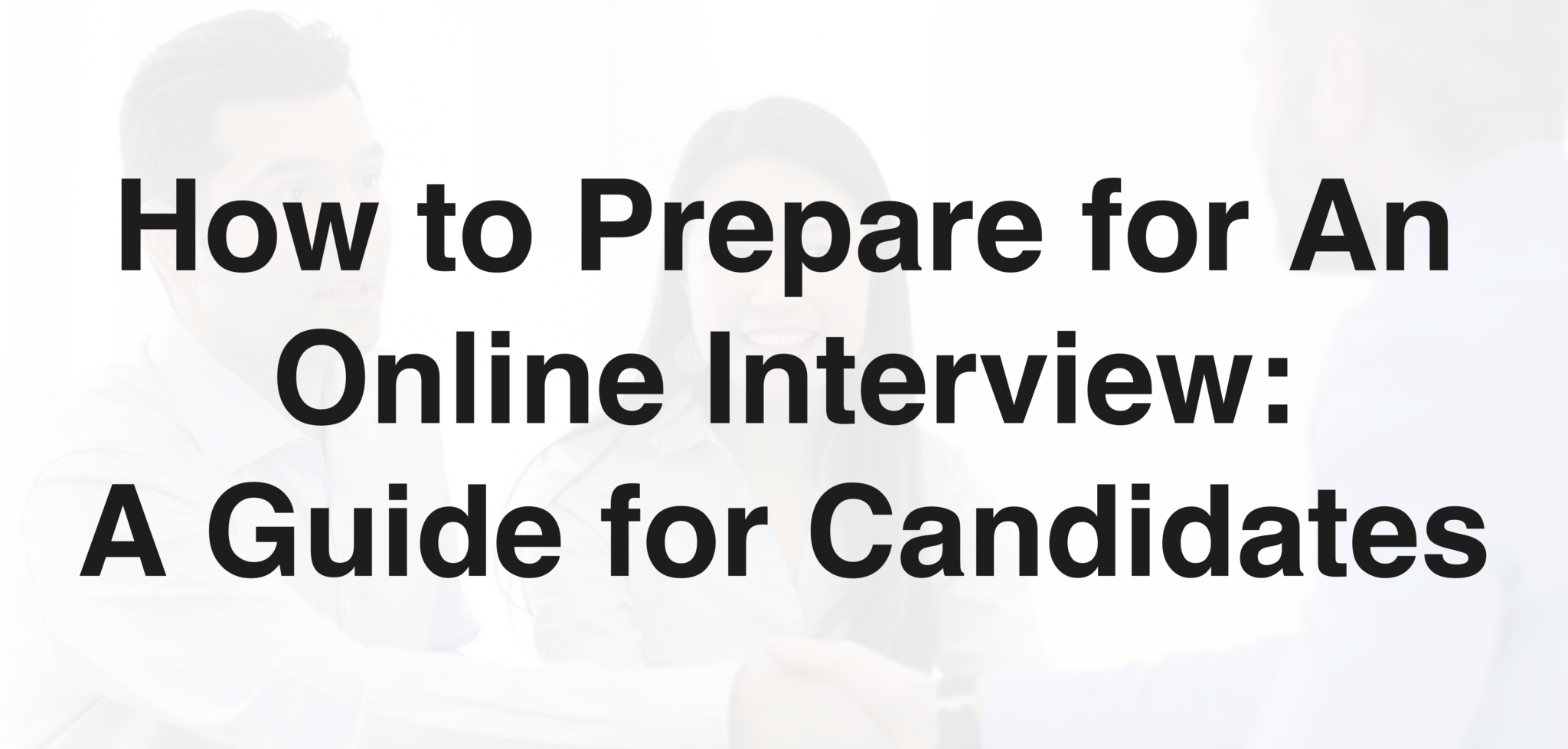How to Prepare for An Online Interview