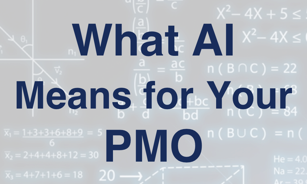 What AI Means for Your PMO