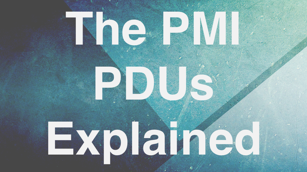 PMI PDUs Explained