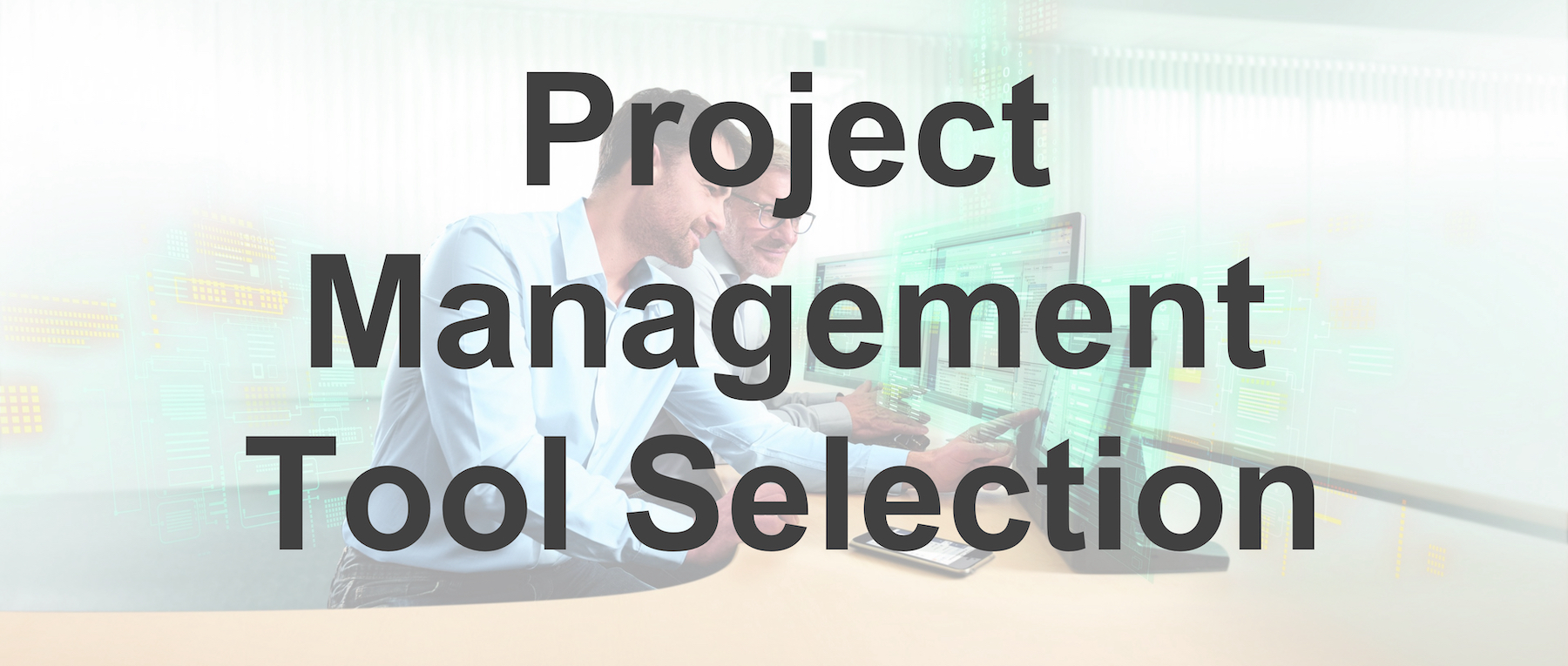 Project Management Tool Selection