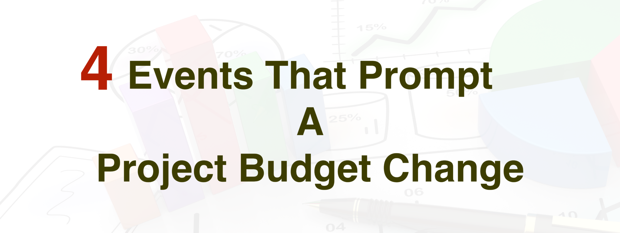 Events That Prompt A Project Budget Change