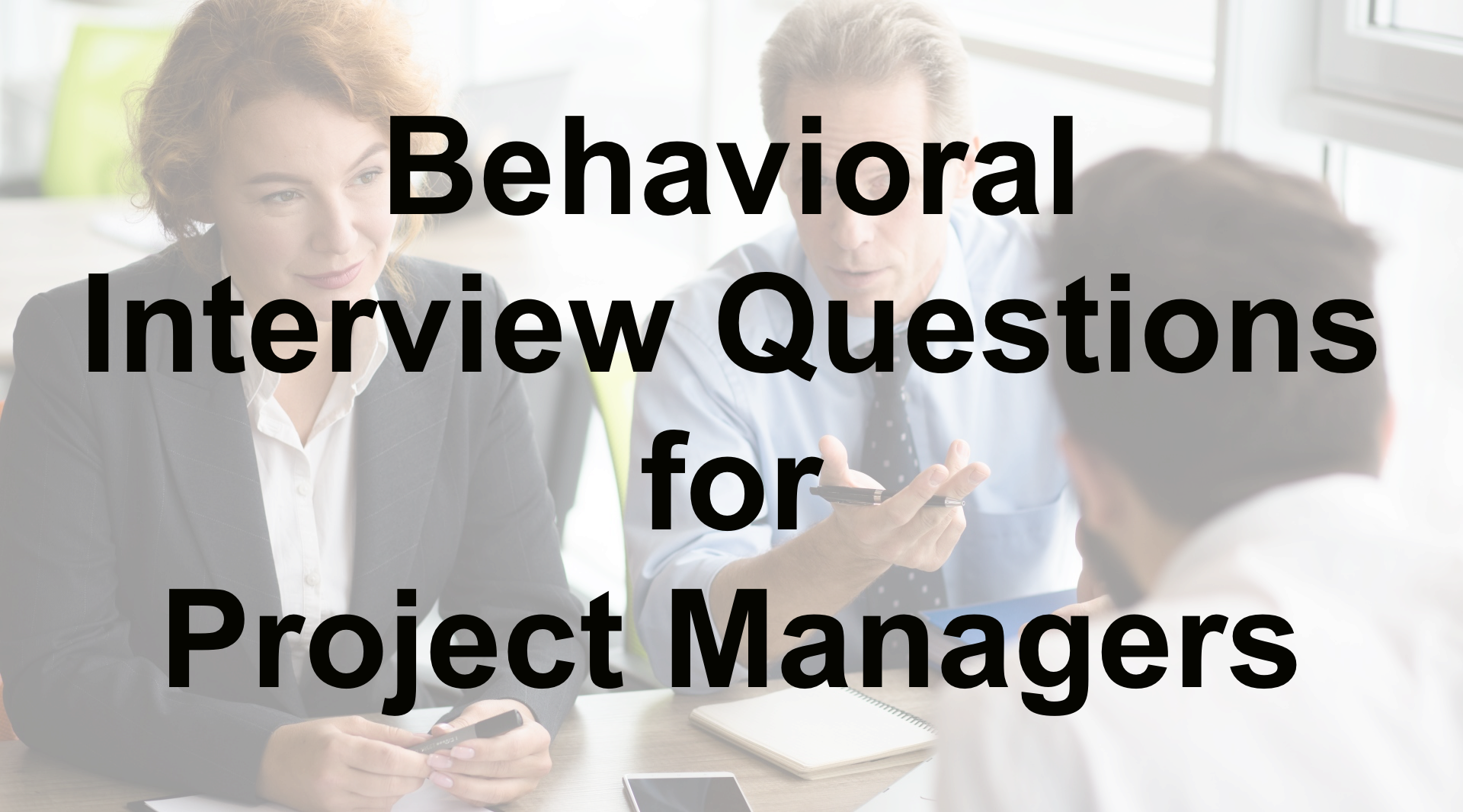 Behavioral Interview Questions for Project Managers