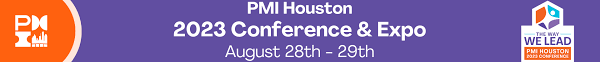 PMI Houston 2023 Conference & Expo