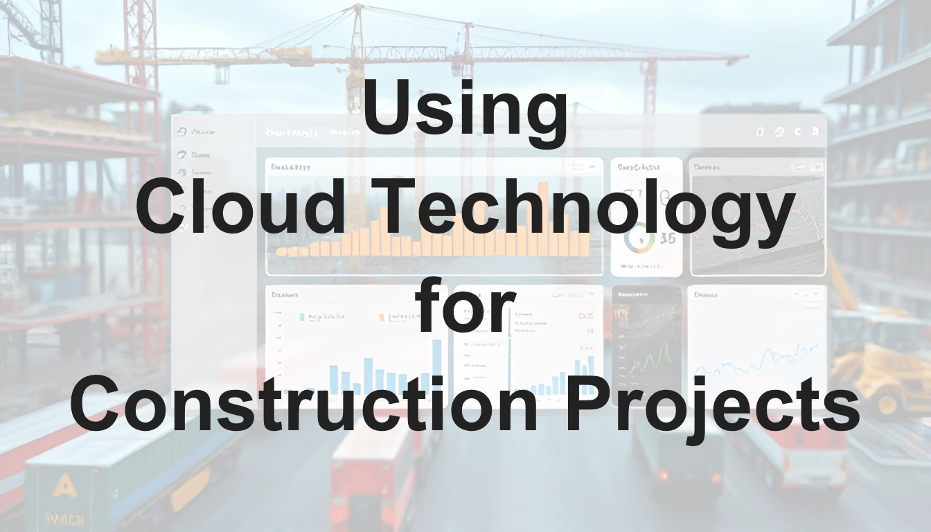 the top 5 benefits of cloud connectivity in heavy... Using Cloud Technology for Construction Projects - Ten Six