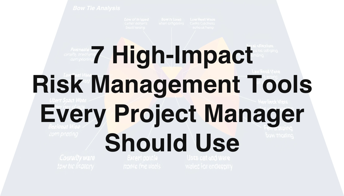 Project Management Risk Impact 7 High-Impact Risk Management Tools Every Project Manager Should Use